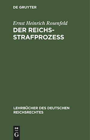 Der Reichs-Strafprozeß