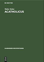 Acatholicus