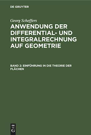 Anwendung der Differential- und Integralrechnung auf Geometrie, Band 2, Einführung in die Theorie der Flächen