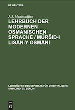 Lehrbuch der modernen osmanischen Sprache / MürSid-i lisan-y Osmani