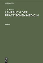 C. F. Kunze: Lehrbuch der practischen Medicin. Band 1
