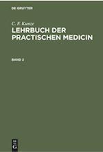 C. F. Kunze: Lehrbuch der practischen Medicin. Band 2