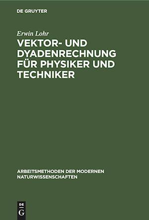 Vektor- und Dyadenrechnung für Physiker und Techniker