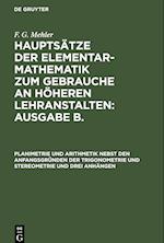 Planimetrie und Arithmetik nebst den Anfangsgründen der Trigonometrie und Stereometrie und drei Anhängen