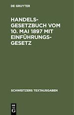 Handelsgesetzbuch vom 10. Mai 1897 mit Einführungsgesetz