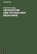 Grundzüge der Physischen Erdkunde