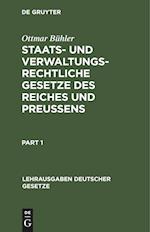 Staats- und verwaltungsrechtliche Gesetze des Reiches und Preußens