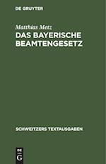 Das Bayerische Beamtengesetz