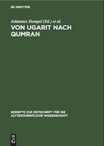 Von Ugarit nach Qumran