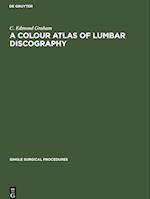 A Colour Atlas of Lumbar Discography