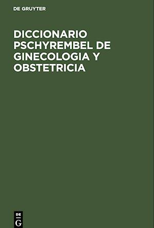 Diccionario Pschyrembel de Ginecologia y Obstetricia