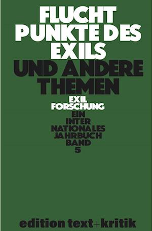 Fluchtpunkte des Exils und andere Themen