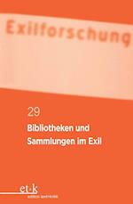 Bibliotheken und Sammlungen im Exil