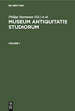 Museum antiquitatis studiorum, Volume 1, Museum antiquitatis studiorum Volume 1