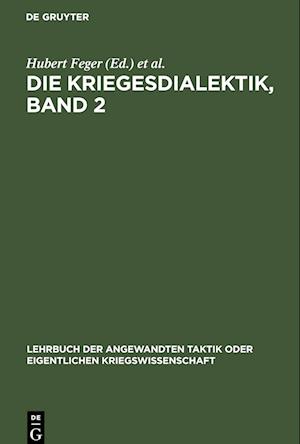 Die Kriegesdialektik, Band 2