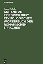 Anhang zu Friedrich Diez' etymologischem Wörterbuch der romanischen Sprachen