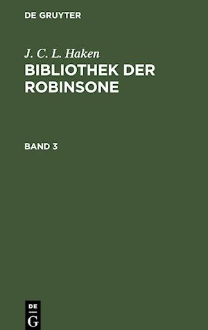 Bibliothek der Robinsone, Band 3, Bibliothek der Robinsone Band 3