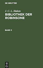 Bibliothek der Robinsone, Band 3, Bibliothek der Robinsone Band 3