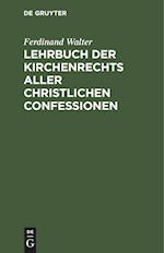 Lehrbuch der Kirchenrechts aller christlichen Confessionen