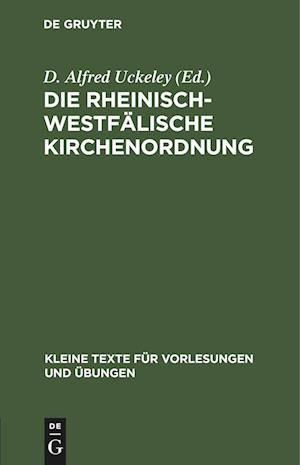 Die Rheinisch-Westfälische Kirchenordnung