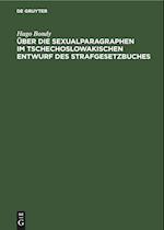 Über die Sexualparagraphen im tschechoslowakischen Entwurf des Strafgesetzbuches