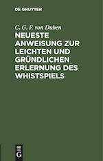 Neueste Anweisung zur leichten und gründlichen Erlernung des Whistspiels