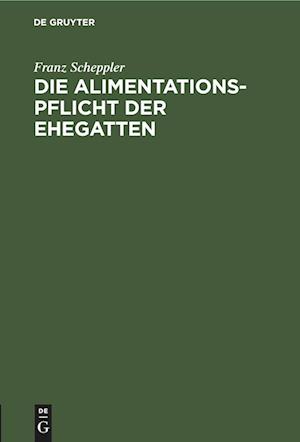 Die Alimentationspflicht der Ehegatten