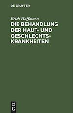 Die Behandlung der Haut- und Geschlechtskrankheiten