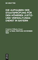 Die Aufgaben der Staatsprüfung für den höheren Justiz- und Verwaltungsdienst in Bayern, Heft 2/1925, Prüfung November 1925