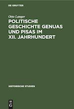 Politische Geschichte Genuas und Pisas im XII. Jahrhundert