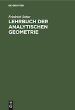 Lehrbuch der analytischen Geometrie