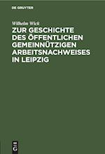 Zur Geschichte des öffentlichen gemeinnützigen Arbeitsnachweises in Leipzig