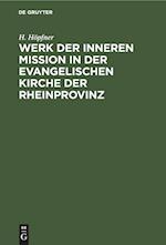 Werk der inneren Mission in der evangelischen Kirche der Rheinprovinz