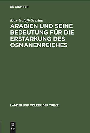 Arabien und seine Bedeutung für die Erstarkung des Osmanenreiches