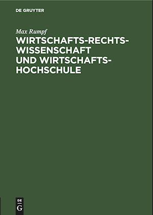 Wirtschafts-Rechts-Wissenschaft und Wirtschafts-Hochschule