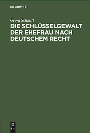 Die Schlüsselgewalt der Ehefrau nach deutschem Recht