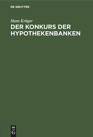 Der Konkurs der Hypothekenbanken