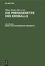 Die Pressgesetze des Erdballs, Band 5, Das schwedische Preßrecht