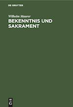 Bekenntnis und Sakrament