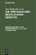 Die Preußischen Besoldungsgesetze, Ergänzungsheft 6, Die Änderungen ab 1. Juli und 1. August 1922