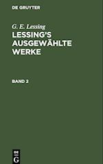 Lessing¿s ausgewählte Werke, Band 2, Lessing¿s ausgewählte Werke Band 2