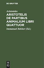 Aristotelis de partibus animalium libri quattuor