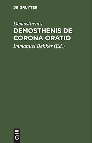 Demosthenis De corona Oratio