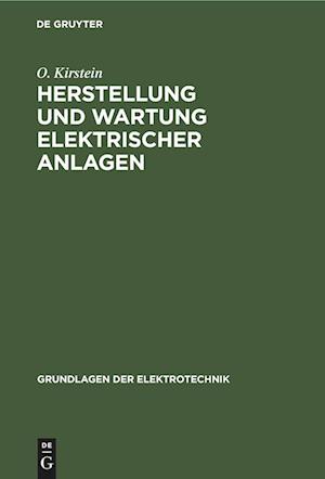 Herstellung und Wartung elektrischer Anlagen