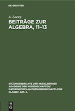 Beiträge zur Algebra, 11¿13