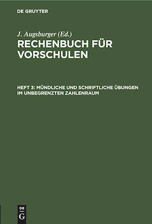 Rechenbuch für Vorschulen, Heft 3, Mündliche und schriftliche Übungen im unbegrenzten Zahlenraum