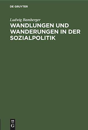 Wandlungen und Wanderungen in der Sozialpolitik