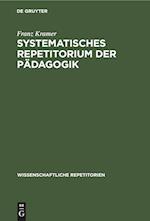 Systematisches Repetitorium der Pädagogik