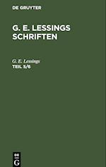 G. E. Lessings Schriften, Teil 5/6, G. E. Lessings Schriften Teil 5/6