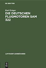 Die deutschen Flugmotoren SAM 322